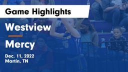 Westview  vs Mercy  Game Highlights - Dec. 11, 2022