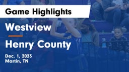 Westview  vs Henry County  Game Highlights - Dec. 1, 2023