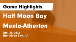 Half Moon Bay  vs Menlo-Atherton  Game Highlights - Jan. 29, 2022
