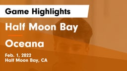 Half Moon Bay  vs Oceana  Game Highlights - Feb. 1, 2022