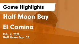 Half Moon Bay  vs El Camino  Game Highlights - Feb. 4, 2022