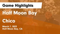 Half Moon Bay  vs Chico  Game Highlights - March 7, 2023
