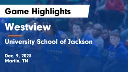 Westview  vs University School of Jackson Game Highlights - Dec. 9, 2023