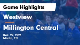Westview  vs Millington Central  Game Highlights - Dec. 29, 2023