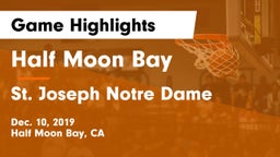 Half Moon Bay  vs St. Joseph Notre Dame Game Highlights - Dec. 10, 2019