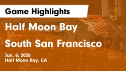 Half Moon Bay  vs South San Francisco  Game Highlights - Jan. 8, 2020