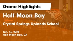 Half Moon Bay  vs Crystal Springs Uplands School Game Highlights - Jan. 16, 2023