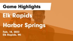 Elk Rapids  vs Harbor Springs  Game Highlights - Feb. 18, 2022