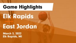 Elk Rapids  vs East Jordan  Game Highlights - March 3, 2022