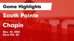 South Pointe  vs Chapin  Game Highlights - Nov. 28, 2023