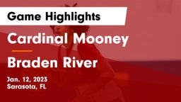 Cardinal Mooney  vs Braden River  Game Highlights - Jan. 12, 2023