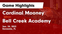 Cardinal Mooney  vs Bell Creek Academy Game Highlights - Jan. 24, 2023