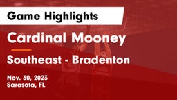 Cardinal Mooney  vs Southeast  - Bradenton Game Highlights - Nov. 30, 2023