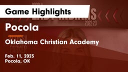 Pocola  vs Oklahoma Christian Academy  Game Highlights - Feb. 11, 2023