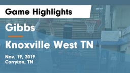 Gibbs  vs Knoxville West  TN Game Highlights - Nov. 19, 2019