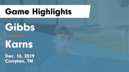 Gibbs  vs Karns  Game Highlights - Dec. 16, 2019