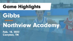 Gibbs  vs Northview Academy Game Highlights - Feb. 18, 2022