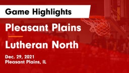 Pleasant Plains  vs Lutheran North Game Highlights - Dec. 29, 2021