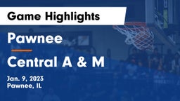 Pawnee  vs Central A & M  Game Highlights - Jan. 9, 2023