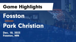Fosston  vs Park Christian  Game Highlights - Dec. 18, 2023
