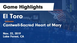 El Toro  vs Cantwell-Sacred Heart of Mary Game Highlights - Nov. 22, 2019