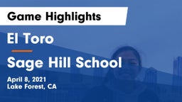 El Toro  vs Sage Hill School Game Highlights - April 8, 2021
