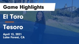 El Toro  vs Tesoro  Game Highlights - April 13, 2021