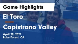 El Toro  vs Capistrano Valley  Game Highlights - April 20, 2021
