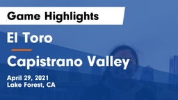 El Toro  vs Capistrano Valley  Game Highlights - April 29, 2021