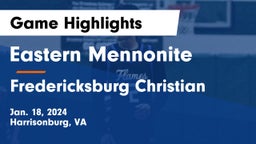 Eastern Mennonite  vs Fredericksburg Christian  Game Highlights - Jan. 18, 2024