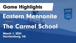 Eastern Mennonite  vs The Carmel School Game Highlights - March 1, 2024