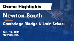 Newton South  vs Cambridge Rindge & Latin School Game Highlights - Jan. 12, 2024
