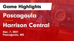 Pascagoula  vs Harrison Central  Game Highlights - Dec. 7, 2021