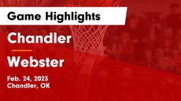 Chandler  vs Webster  Game Highlights - Feb. 24, 2023