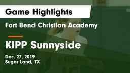 Fort Bend Christian Academy vs KIPP Sunnyside  Game Highlights - Dec. 27, 2019