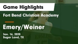 Fort Bend Christian Academy vs Emery/Weiner Game Highlights - Jan. 16, 2020