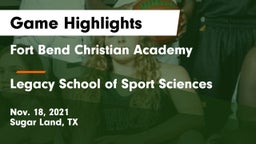 Fort Bend Christian Academy vs Legacy School of Sport Sciences Game Highlights - Nov. 18, 2021