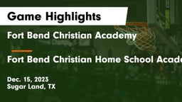 Fort Bend Christian Academy vs Fort Bend Christian Home School Academy Game Highlights - Dec. 15, 2023