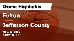 Fulton  vs Jefferson County  Game Highlights - Nov. 26, 2021