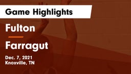 Fulton  vs Farragut  Game Highlights - Dec. 7, 2021