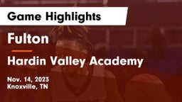 Fulton  vs Hardin Valley Academy Game Highlights - Nov. 14, 2023
