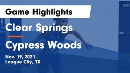 Clear Springs  vs Cypress Woods  Game Highlights - Nov. 19, 2021