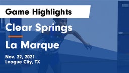 Clear Springs  vs La Marque  Game Highlights - Nov. 22, 2021