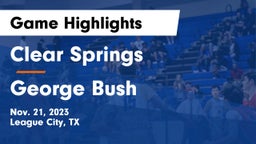 Clear Springs  vs George Bush  Game Highlights - Nov. 21, 2023