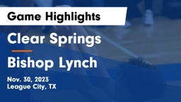 Clear Springs  vs Bishop Lynch  Game Highlights - Nov. 30, 2023
