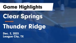 Clear Springs  vs Thunder Ridge Game Highlights - Dec. 2, 2023
