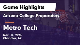 Arizona College Preparatory  vs Metro Tech  Game Highlights - Nov. 14, 2023