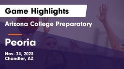 Arizona College Preparatory  vs Peoria  Game Highlights - Nov. 24, 2023