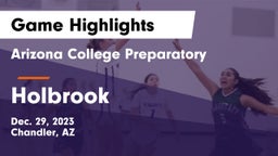 Arizona College Preparatory  vs Holbrook  Game Highlights - Dec. 29, 2023