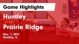 Huntley  vs Prairie Ridge  Game Highlights - Dec. 1, 2021